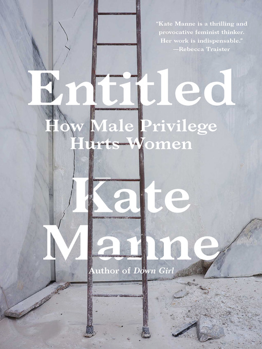 Title details for Entitled by Kate Manne - Wait list